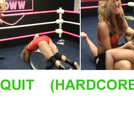 I QUIT (HARDCORE MATCH)